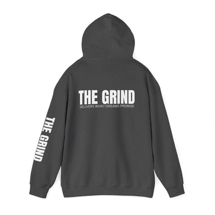 Hoodie — The Grind Pullover Hoodie ("The Grind: Delivers What Dreams Promise")