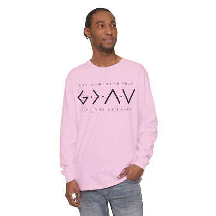 God Is Greater Than Long Sleeve T-Shirt — "God Is Greater Than The Highs And Lows" Christian Tee