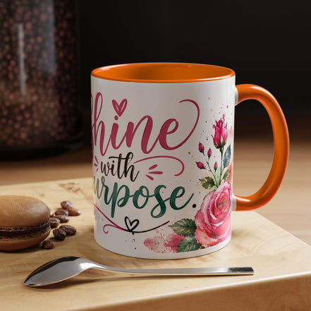 Shine With Purpose Floral Accent Coffee Mug — Inspirational 11oz Ceramic
