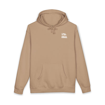 Women's Heavyweight Motivational Hoodie - I talk to God and Mind my Business
