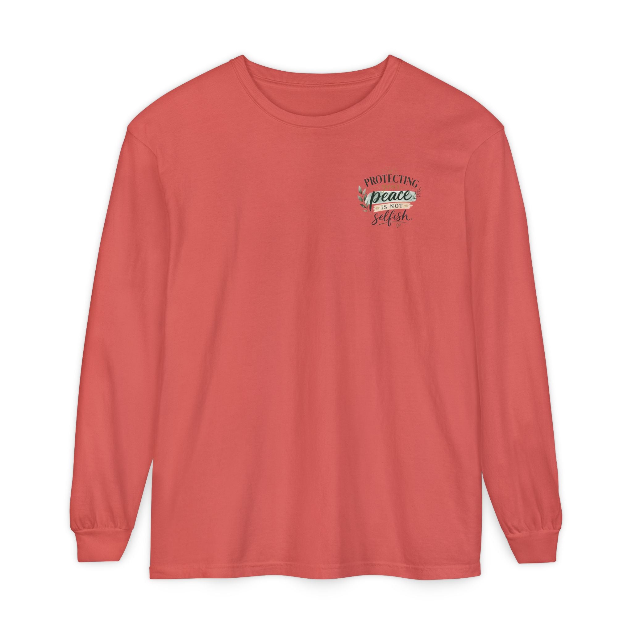 Protecting Your Peace Is Not Selfish - Long Sleeve Tee