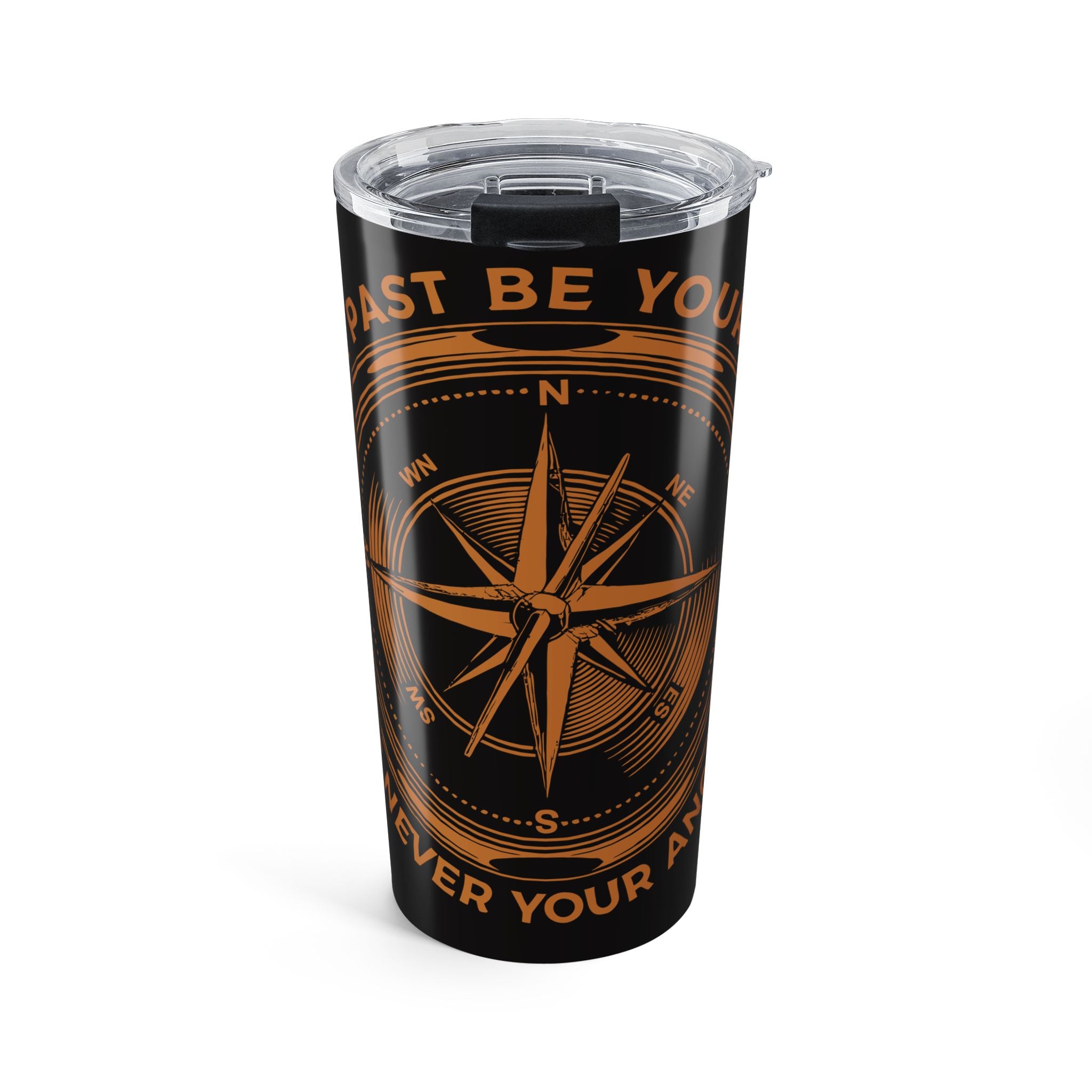 Men's Compass Stainless Steel Tumbler 20oz – 'Let the Past Be Your Guide, Never Your Anchor' Travel Mug