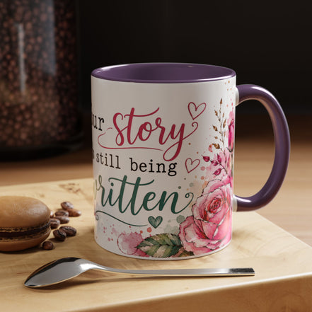 Inspirational Floral Accent Coffee Mug — “Your Story Is Still Being Written”