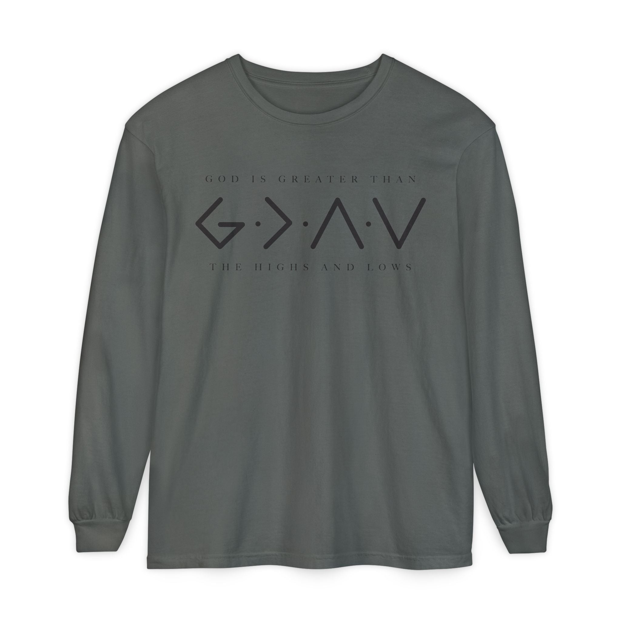 God Is Greater Than Long Sleeve T-Shirt — 