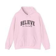 Believe in Yourself - Unisex Heavy Blend™ Hooded Sweatshirt
