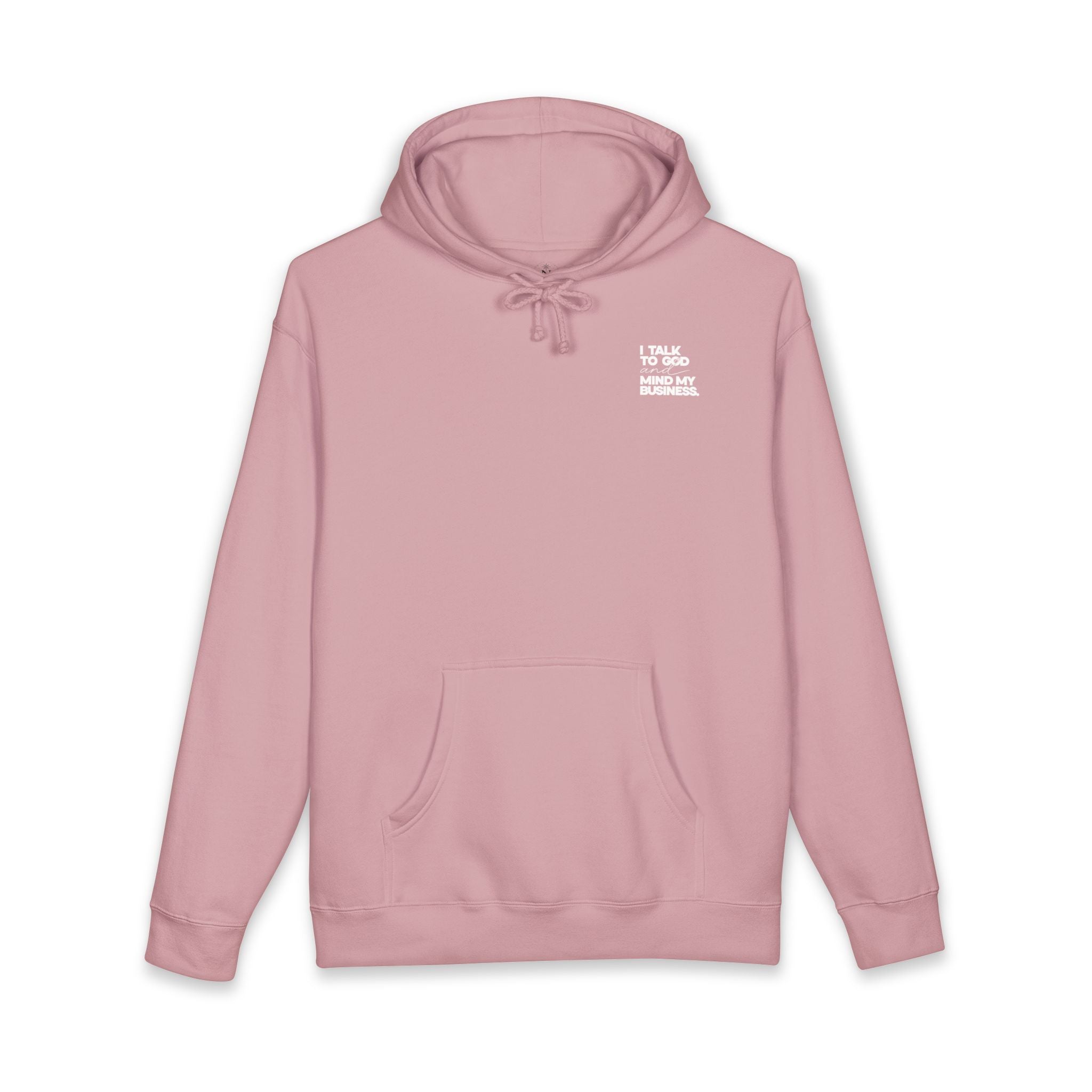 Women's Heavyweight Motivational Hoodie - I talk to God and Mind my Business