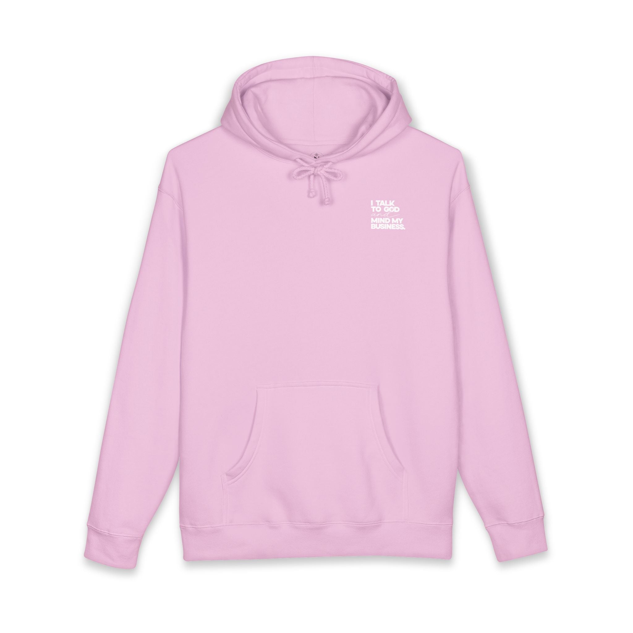 Women's Heavyweight Motivational Hoodie - I talk to God and Mind my Business