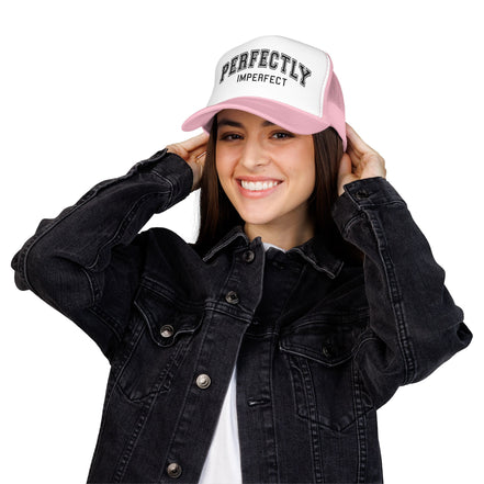 Women's Perfectly Imperfect Foam Trucker Hat — Casual Mesh Cap with Positive Message