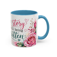 Inspirational Floral Accent Coffee Mug — “Your Story Is Still Being Written”