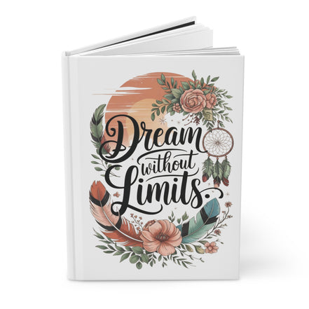 Dream Without Limits Hardcover Journal — Boho Floral Dreamcatcher Notebook for Inspirational Writing
