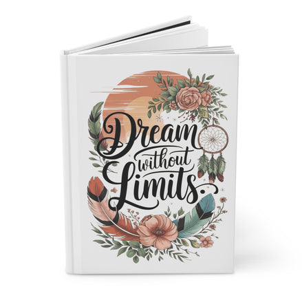 Dream Without Limits Hardcover Journal — Boho Floral Dreamcatcher Notebook for Inspirational Writing