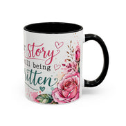 Inspirational Floral Accent Coffee Mug — “Your Story Is Still Being Written”
