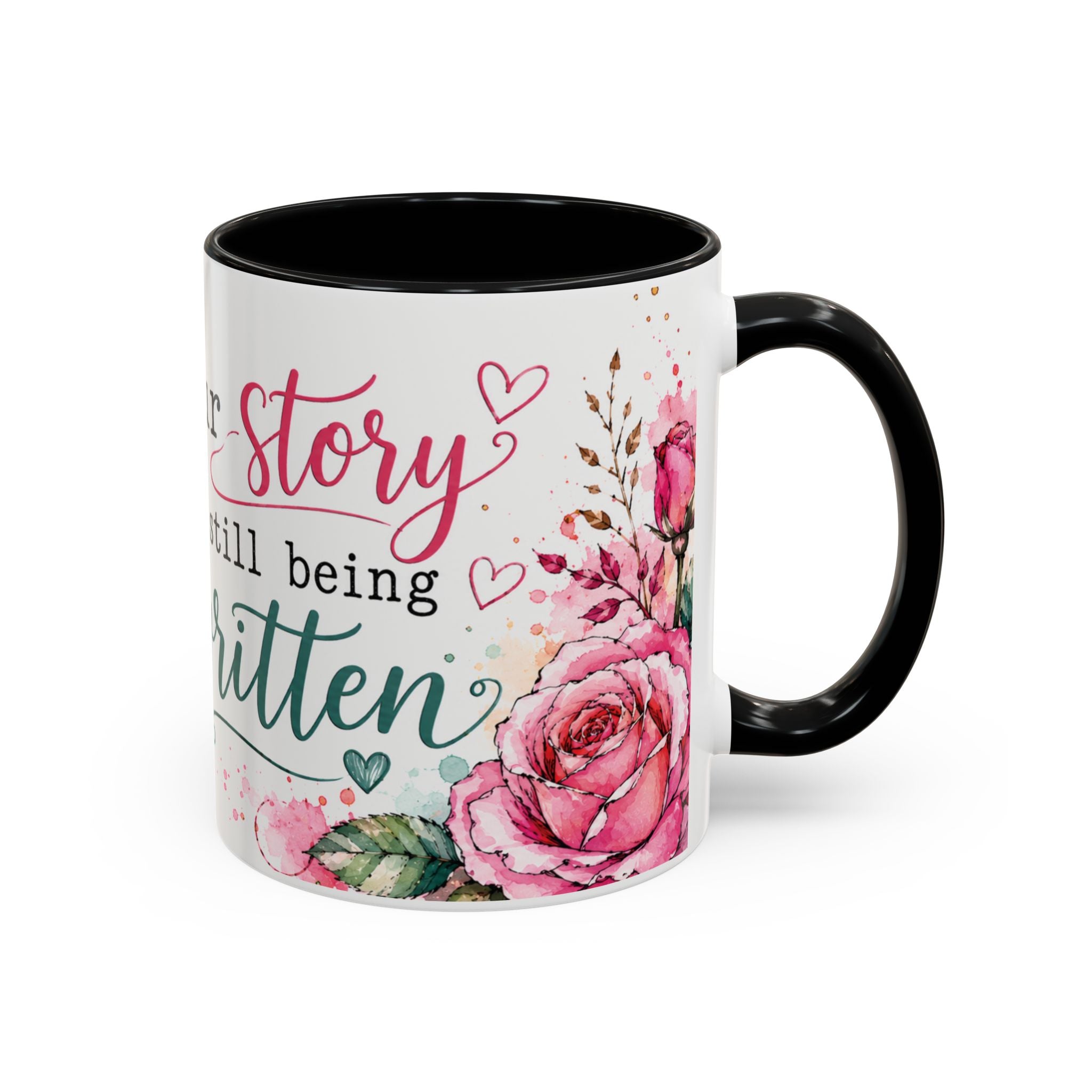 Inspirational Floral Accent Coffee Mug — “Your Story Is Still Being Written”