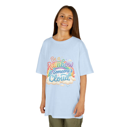 Girl's Tee — "Be a Rainbow in Someone's Cloud" Inspirational Rainbow Graphic