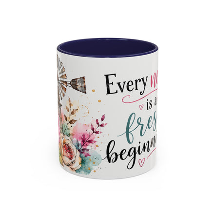 Coffee Mug - "Every New Day Is A Fresh Beginning" Floral Inspirational Coffee Mug