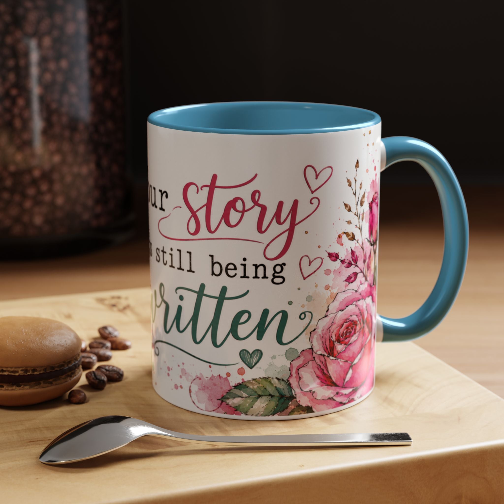 Inspirational Floral Accent Coffee Mug — “Your Story Is Still Being Written”