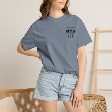 Healed To Become Her T-Shirt — Inspirational Women's Recovery Tee