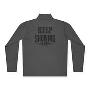 Keep Showing Up Quarter-Zip Pullover