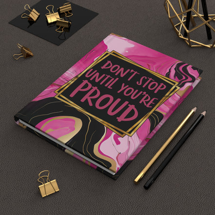 Motivational Hardcover Journal — "Don't Stop Until You're Proud" Pink Marble