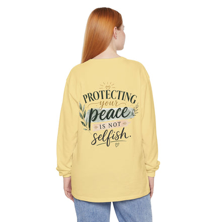 Protecting Your Peace Is Not Selfish - Long Sleeve Tee
