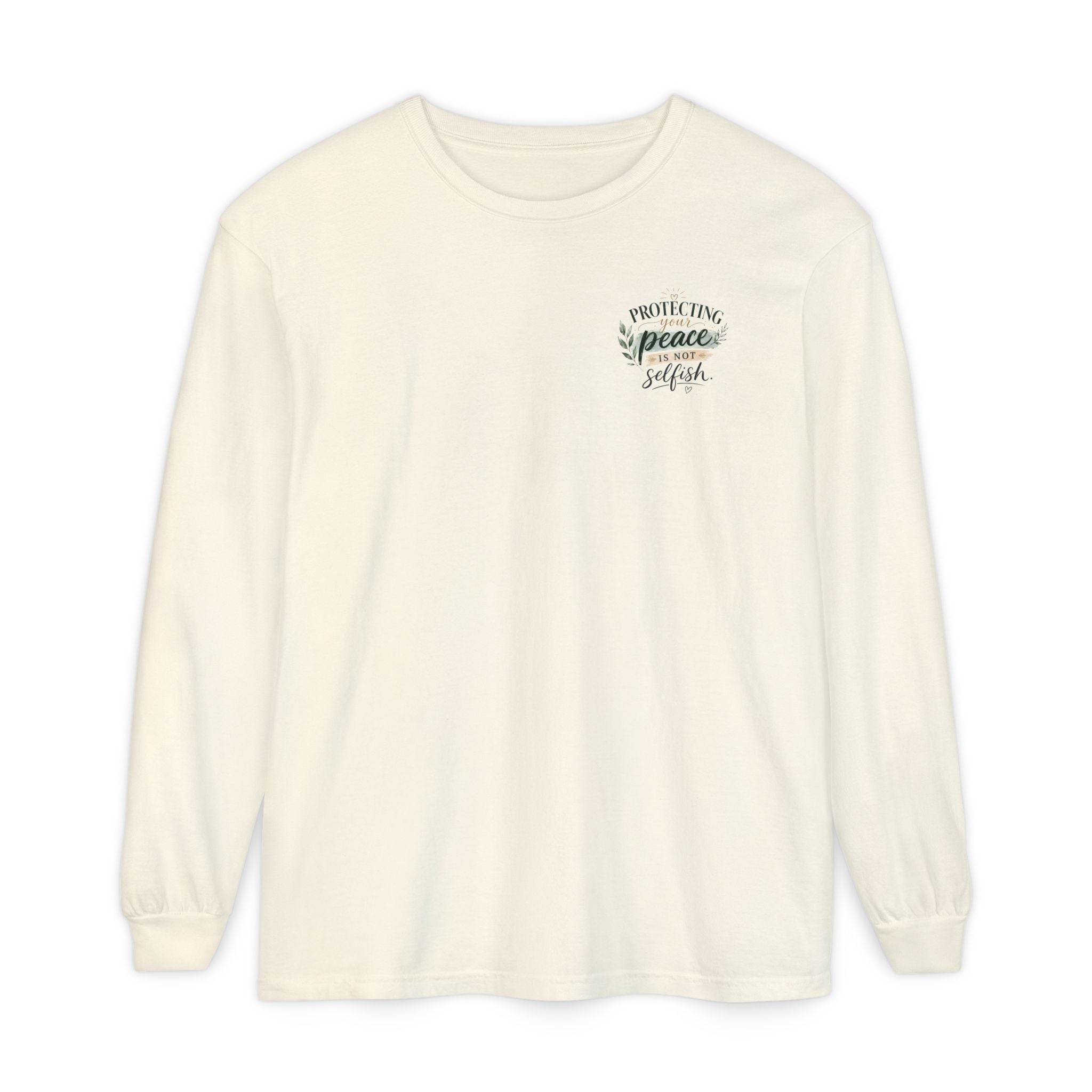 Protecting Your Peace Is Not Selfish - Long Sleeve Tee