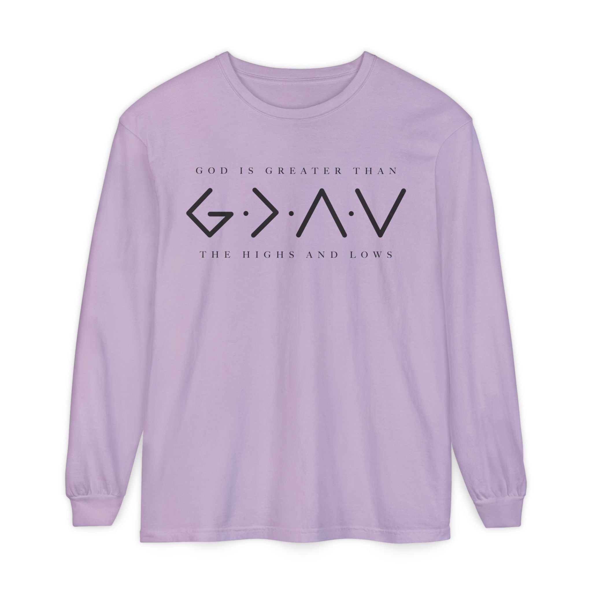 God Is Greater Than Long Sleeve T-Shirt — 