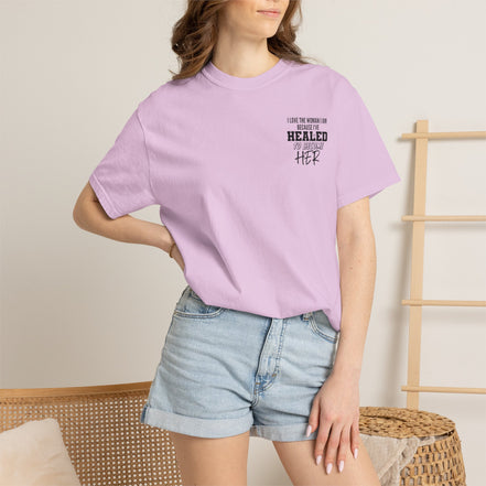 Healed To Become Her T-Shirt — Inspirational Women's Recovery Tee