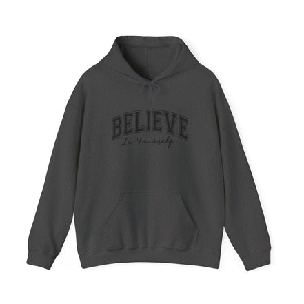 Believe in Yourself - Unisex Heavy Blend™ Hooded Sweatshirt