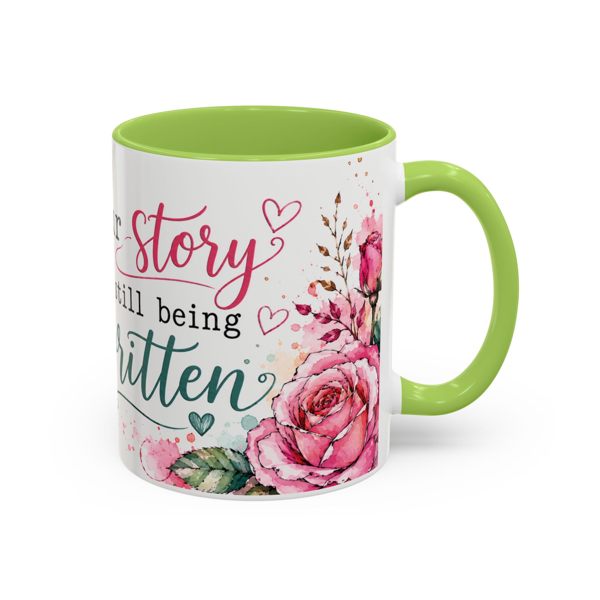 Inspirational Floral Accent Coffee Mug — “Your Story Is Still Being Written”