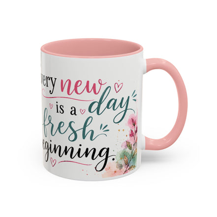 Coffee Mug - "Every New Day Is A Fresh Beginning" Floral Inspirational Coffee Mug