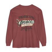Protecting Your Peace Is Not Selfish - Long Sleeve Tee