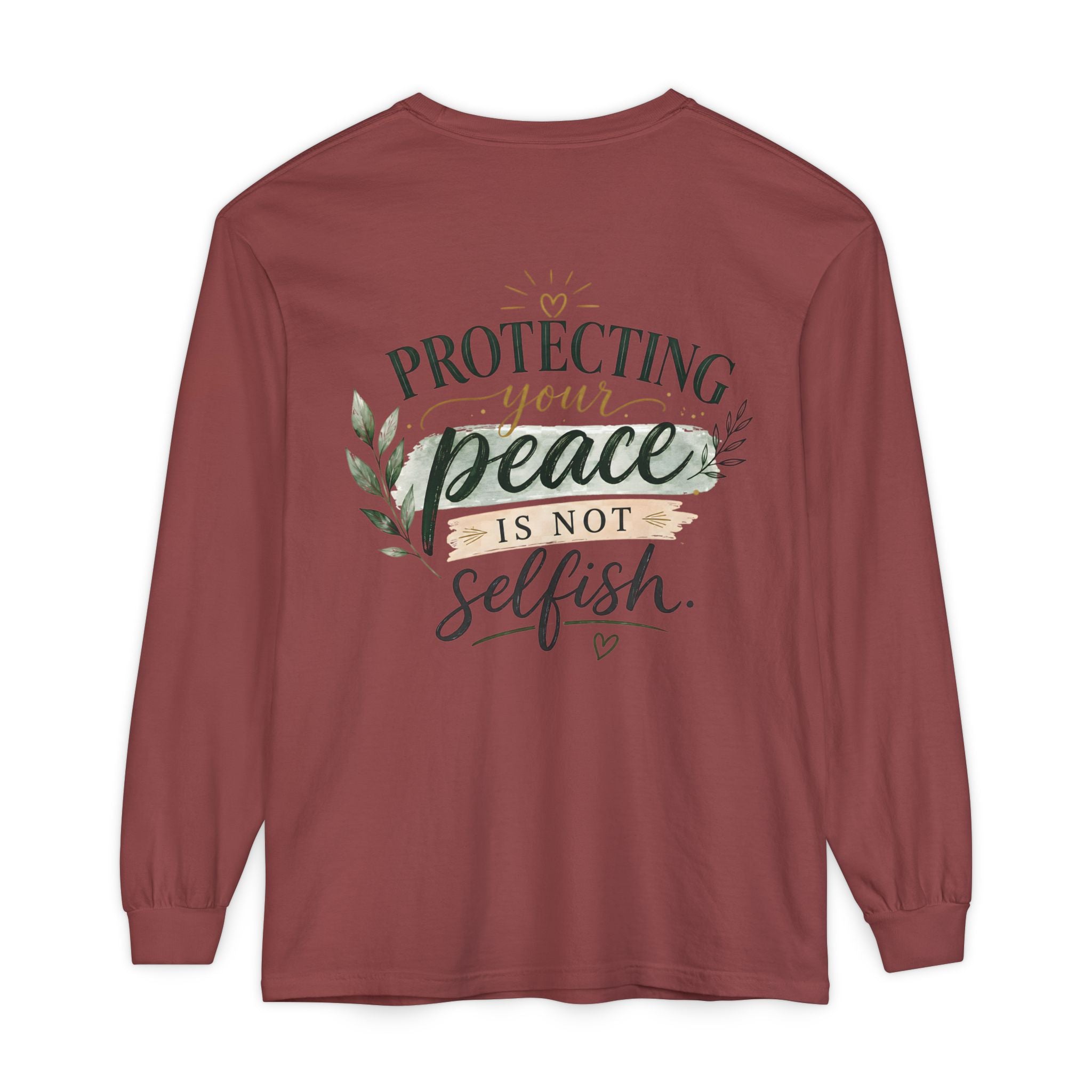 Protecting Your Peace Is Not Selfish - Long Sleeve Tee