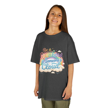 Girl's Tee — "Be a Rainbow in Someone's Cloud" Inspirational Rainbow Graphic
