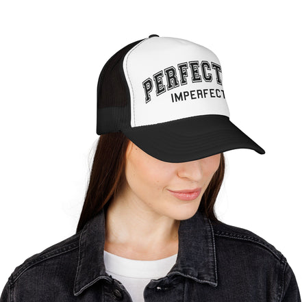 Women's Perfectly Imperfect Foam Trucker Hat — Casual Mesh Cap with Positive Message