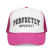Women's Perfectly Imperfect Foam Trucker Hat — Casual Mesh Cap with Positive Message