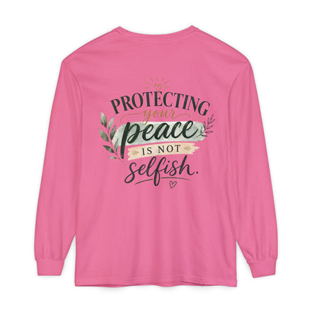 Protecting Your Peace Is Not Selfish - Long Sleeve Tee