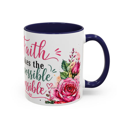 "Faith Makes the Impossible Possible" Coffee Mug — Floral Cross Inspirational Christian 110z