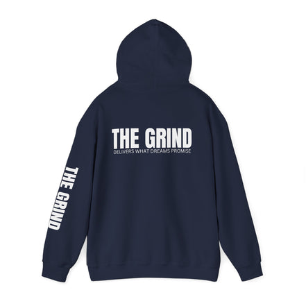 Hoodie — The Grind Pullover Hoodie ("The Grind: Delivers What Dreams Promise")