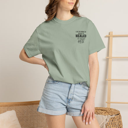 Healed To Become Her T-Shirt — Inspirational Women's Recovery Tee