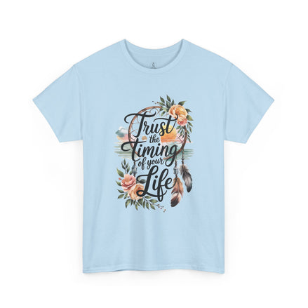 Women's Inspirational Tee — "Trust the Timing of Your Life" Floral Graphic