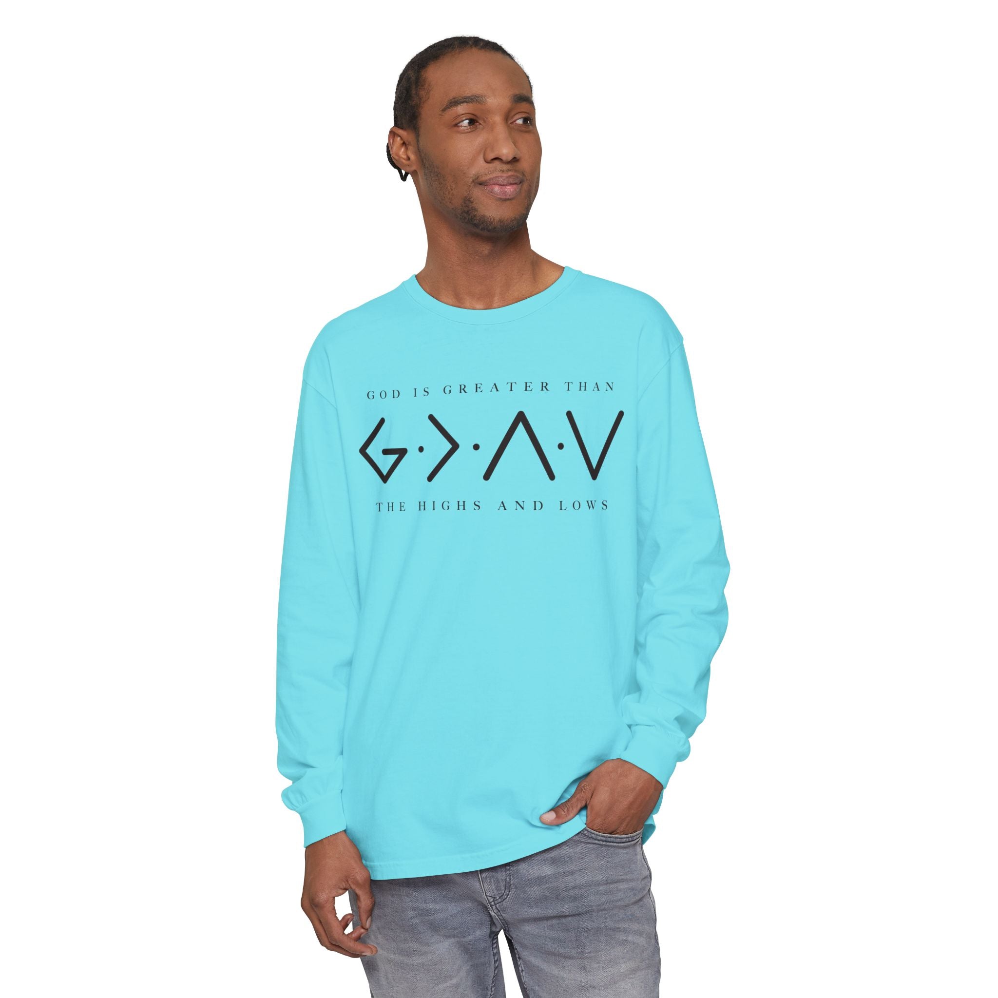 God Is Greater Than Long Sleeve T-Shirt — 