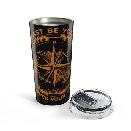 Men's Compass Stainless Steel Tumbler 20oz – 'Let the Past Be Your Guide, Never Your Anchor' Travel Mug