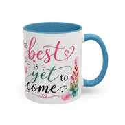 Inspirational Coffee Mug — (11oz) 