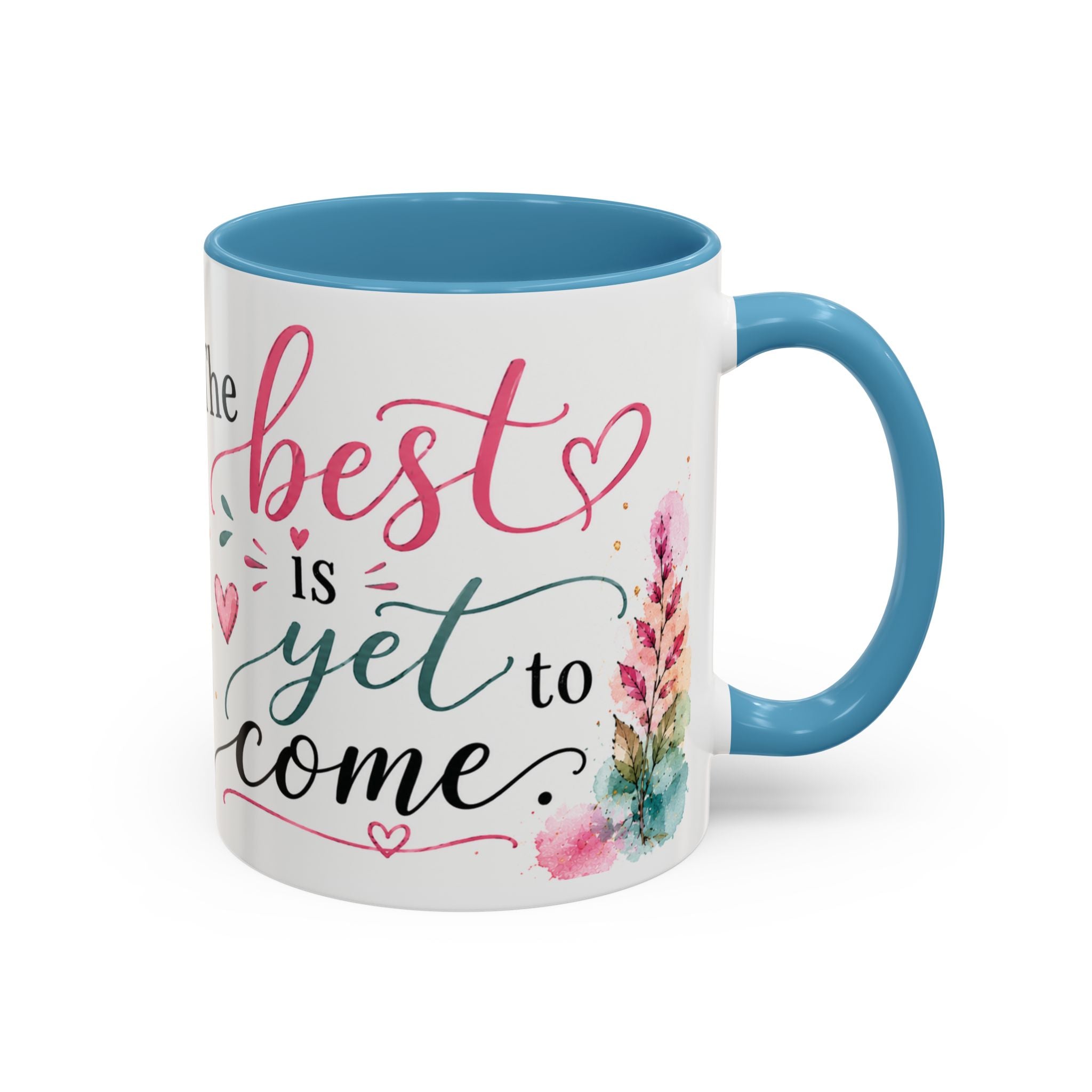 Inspirational Coffee Mug — (11oz) 