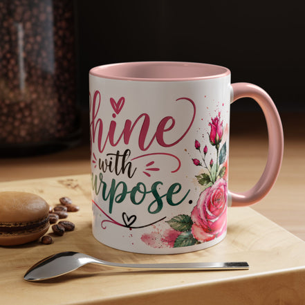 Shine With Purpose Floral Accent Coffee Mug — Inspirational 11oz Ceramic