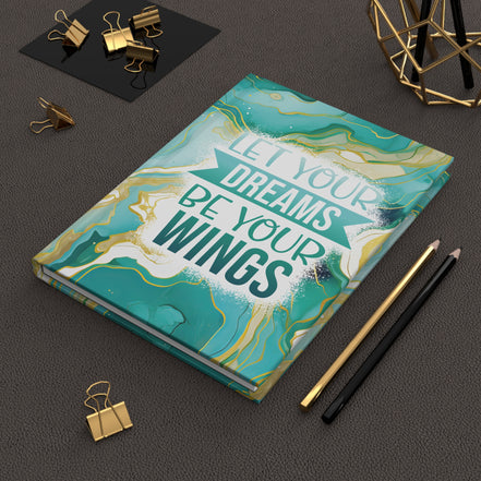 Let Your Dreams Be Your Wings Hardcover Journal — Teal Marble Inspirational Notebook