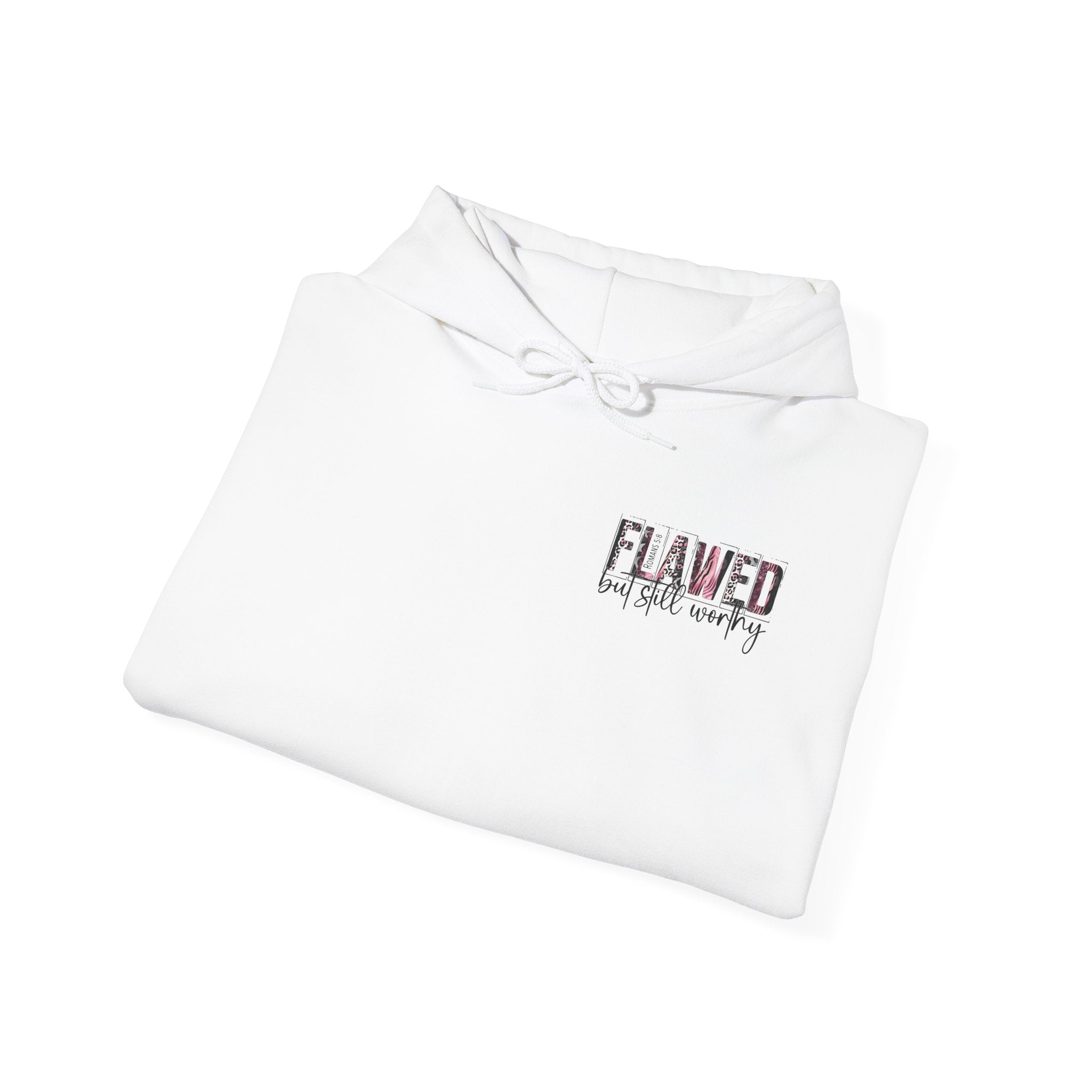 Flawed But Still Worthy Hoodie — Inspirational Women's Graphic Hoodie
