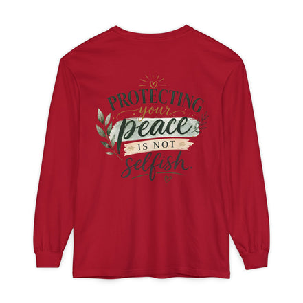 Protecting Your Peace Is Not Selfish - Long Sleeve Tee