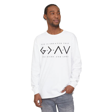 God Is Greater Than Long Sleeve T-Shirt — "God Is Greater Than The Highs And Lows" Christian Tee