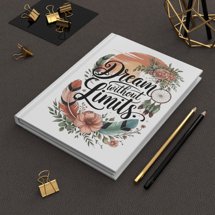 Dream Without Limits Hardcover Journal — Boho Floral Dreamcatcher Notebook for Inspirational Writing